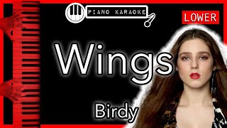 Wings LOWER 3  Birdy  Piano Karaoke Instrumental [upl. by Ettevi]