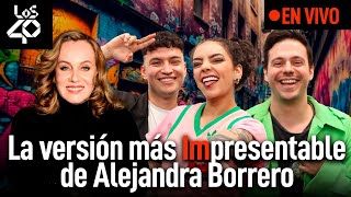 EN VIVO Alejandra Borrero en Impresentables de LOS40 [upl. by Eisse555]