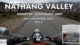 GANGTOK  CHANGU LAKE  NATHULA PASS  NATHANG VALLEY  SIKKIM BIKE TRIP  2024 [upl. by Lenz]