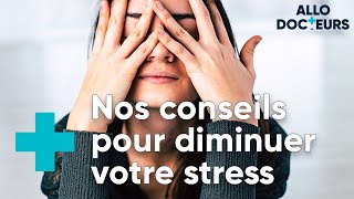 Comment lutter contre le stress et lanxiété   ALLO DOCTEURS [upl. by Eno]