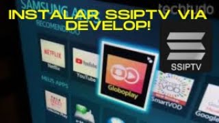 Como fazer instalação do SSIPTV via Develop na Smart TV Samsung Rápido e Fácil [upl. by Zachary]