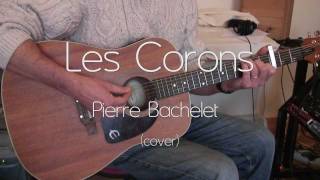 Les corons  Pierre BACHELET cover [upl. by Weinshienk]