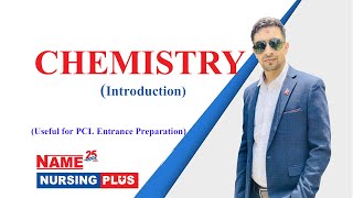 Introduction of Chemistry  NAME Nursing Plus  For Entrance Preparation [upl. by Eerdua]