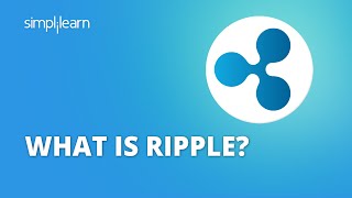 What Is Ripple   Ripple XRP Explained Ripple Technology Explained  Cryptocurrency  Simplilearn [upl. by Fornof59]