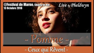 Pomme  Ceux qui Rêvent Festival de Marne ChoisyleRoi 13 oct 2018 [upl. by Lorac]