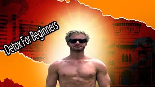 10 Day Detox For Beginners  Full Guide   kyle goes there [upl. by Nirrok]