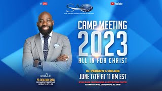 All in for Christ  South Atlantic Conference Camp Meeting 2023 [upl. by Hselin]