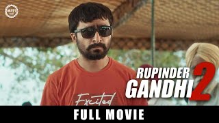 Rupinder Gandhi 2 Full Movie  Dev Kharoud  Jagjeet Sandhu  Gandhi Movie  Bhola [upl. by Fricke]