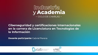 Ciberseguridad y certificaciones internacionales en la Licenciatura en Tecnologías de la Información [upl. by Cristen]