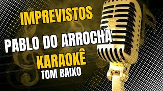 KARAOKE IMPREVISTOS PABLO TOM BAIXO [upl. by Ecyak]