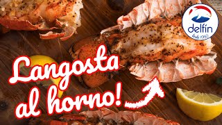 🦞 Cola de langosta al horno  Receta Delfín [upl. by Seraphine]