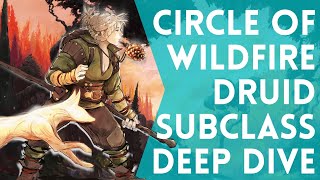 This Fire Type is VERY Effective  DampD  5e  Circle of Wildfire Druid Subclass Deep Dive [upl. by Hilde519]