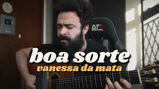 Boa Sorte  Vanessa da Mata Stefano Mota [upl. by Anelaf]