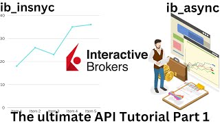 The ultimate Interactive Brokers API Tutorial Part 1 [upl. by Cassy]