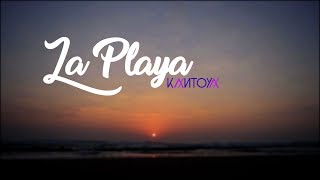 KantoyaLa Playa [upl. by Cilurzo]