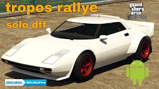 Tropos rallye solo dff  GTA sa Android  GTA V 750mb [upl. by Eladroc217]