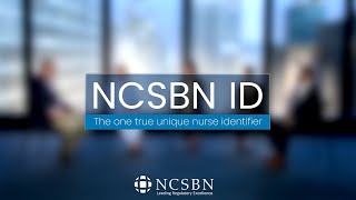 NCSBN ID The one true unique nurse identifier [upl. by Amrita]