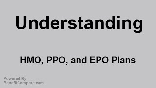 Understanding HMO PPO and EPO Plans [upl. by Apgar366]