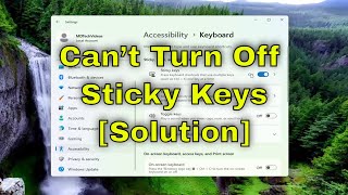 Can’t Turn Off Sticky Keys on Windows 1110 Solution [upl. by Carrissa]