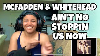 MCFADDEN amp WHITEHEAD “ AIN’T NO STOPPING US NOW “ REACTION [upl. by Kori]