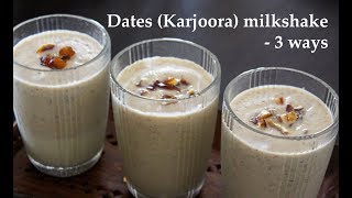 ಖರ್ಜೂರ ಮಿಲ್ಕ್ ಶೇಕ್  Dates milkshake recipe Kannada  Karjoora or Karjura or Kajoor juice recipes [upl. by Eynahpets186]