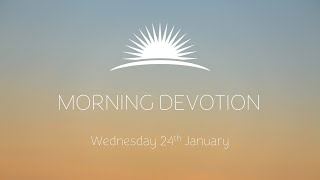 Daily Devotion  Wednesday 24th January  Leven Baptist Church [upl. by Eseila]