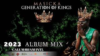 Masicka  Generation Of Kings  Full Album  Calum Beam intl Muzik [upl. by Catrina]