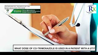 What Dose Of Co Trimoxazole Is Used In A Patient With A Uti [upl. by Emelen126]