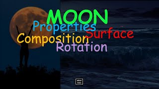 The Moon  Its Properties Composition Lunar Surface Synchronous Rotation  Earth Science [upl. by Ardnuat]