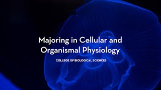 Cellular and Organismal Physiology major [upl. by Selwyn349]