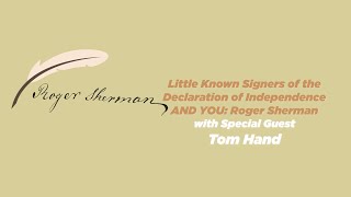 Ep 75  Little Known Signers of the Declaration of Independence AND YOU Roger Sherman [upl. by Wager]