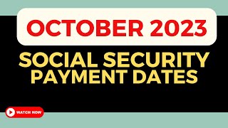 SOCIAL SECURITY PAYMENT SCHEDULE 2023  October 2023 Social Security Benefits Schedule [upl. by Jacklin345]