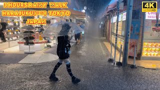 【4k hdr】 3 Hours Heavy Rain Walk in Harajuku（原宿）Tokyo Japan  Relaxing Natural City ambience [upl. by Mchail623]