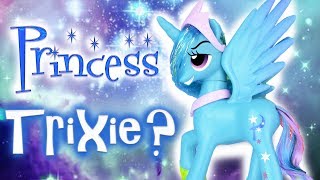 PRINCESS TRIXIE My Little Pony Trixie Turns into an Alicorn  MLP Fever [upl. by Gentry]