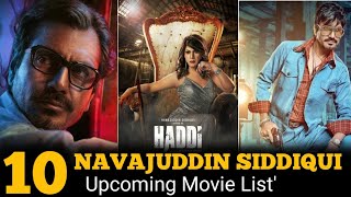 10 Nawazuddin Siddiqui Upcoming Movie। Nawazuddin Siddiqui Upcoming Movie 202225 List [upl. by Eerazed]