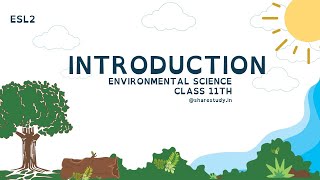 ESL2 Introduction to Environmental Science Class 11th JKBOSE EvsByShareStudy [upl. by Akinak933]