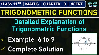 Class 11th Maths  Trigonometric Functions  Example 6 to 9  Chapter 3  NCERT [upl. by Haerb578]