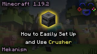 Crusher Tutorial Mekanism 119 [upl. by Hawley]