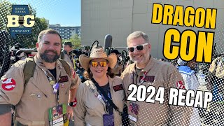 What Happened at Dragon Con 2024  Ep 87 [upl. by Lyrradal937]