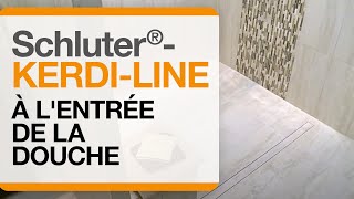 Schluter® KERDILINE à lentrée de la douche [upl. by Lander954]