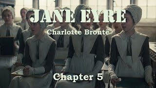 JANE EYRE  Chapter 5  Charlotte Brontë [upl. by Cia125]