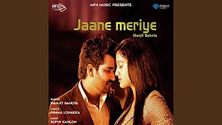 Jaane Meriye [upl. by Yoc737]