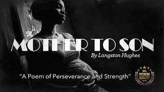 Mother to Son  by Langston Hughes  A Poem of Perseverance and Strength [upl. by Irroc]