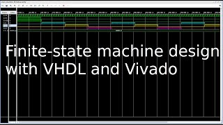 FPGA 12  VHDL Vivado finitestate machine design [upl. by Buskus]