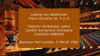 Ludwig van Beethoven  Piano Concerto no 4 Ashkenazy Abbado with the LSO in 1982 [upl. by Areis]