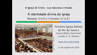 A identidade divina da igreja [upl. by Jilleen]