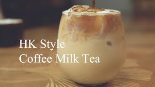 Hong Kong Style Coffee Milk Tea The Perfect Afternoon Pick Me Up [upl. by Leziar]