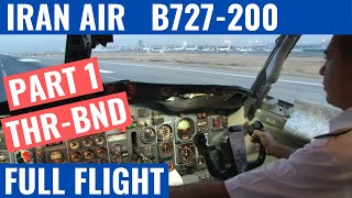 IRAN AIR B727200  EP 1  THRBND  COCKPIT VIDEO  DOMESTIC IRAN FLIGHT  FLIGHTDECK ACTION [upl. by Elaynad]