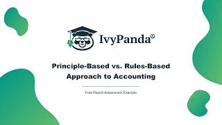 PrincipleBased vs RulesBased Approach to Accounting  Free Report Assessment Example [upl. by Mulac166]