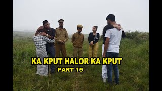 Ka Kput Khasi film Part 15 [upl. by Peck]